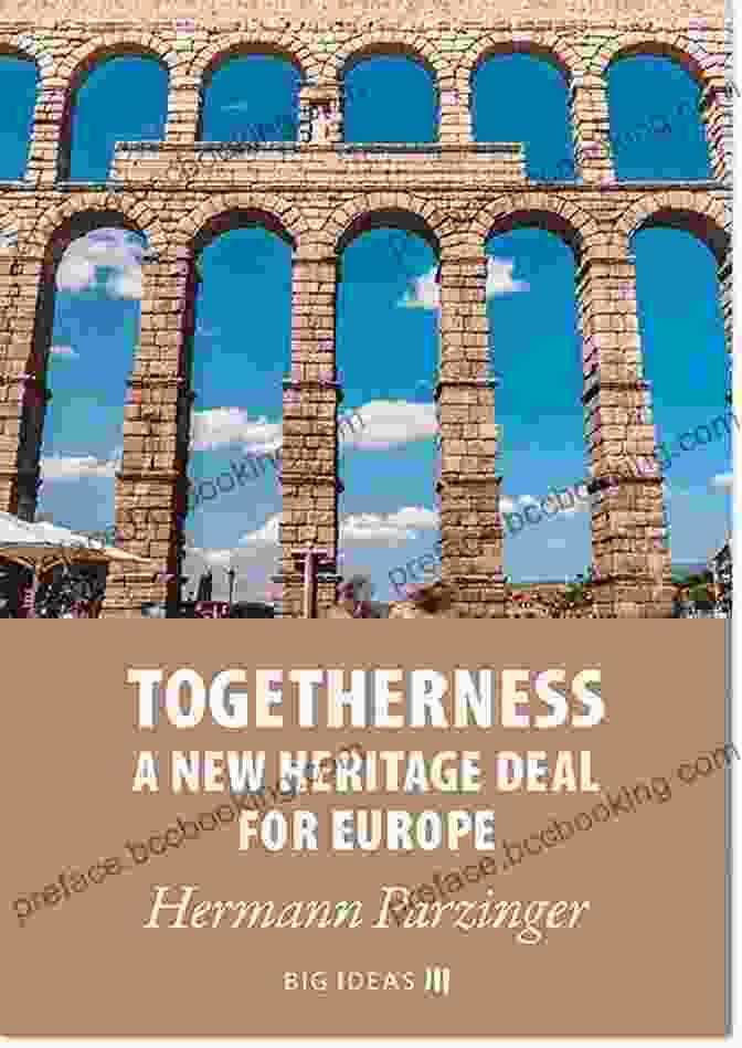 A Photo Of The Book Togetherness: A New Heritage Deal For Europe's Big Ideas Togetherness A New Heritage Deal For Europe (Big Ideas 15)