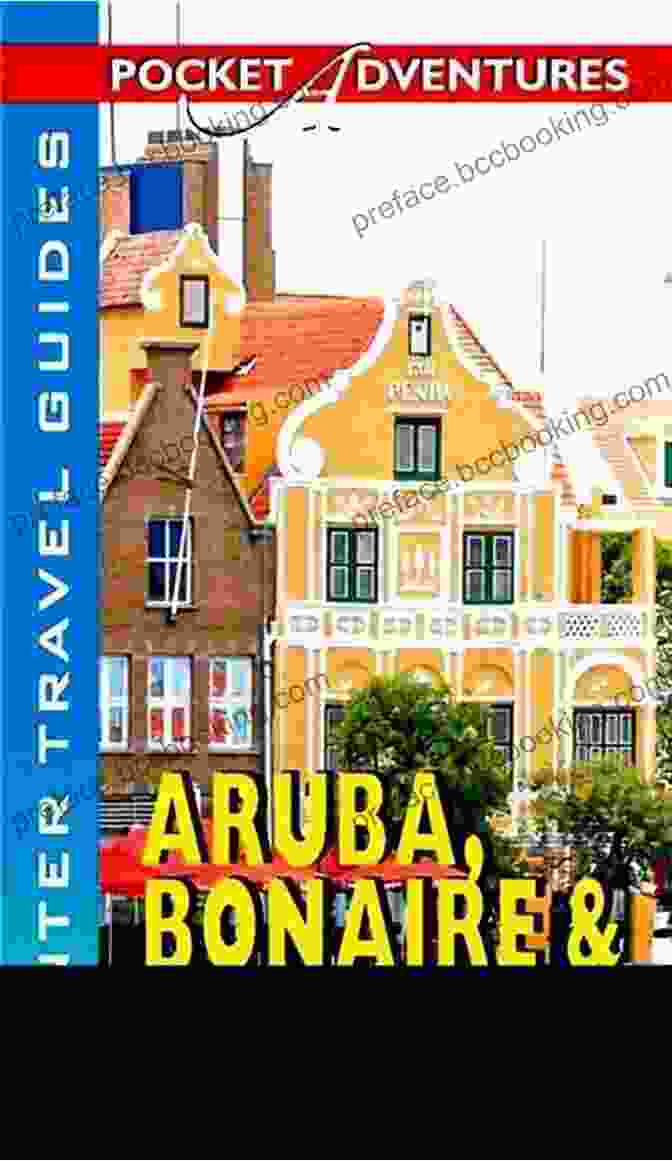 Aruba, Bonaire, And Curacao Pocket Adventures Book Cover Aruba Bonaire Curacao Pocket Adventures