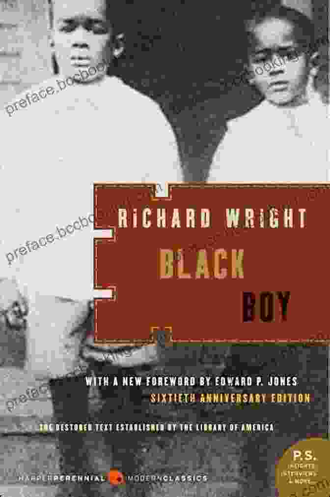 Black Boy By Richard Wright, 75th Anniversary Edition Black Boy Seventy Fifth Anniversary Edition