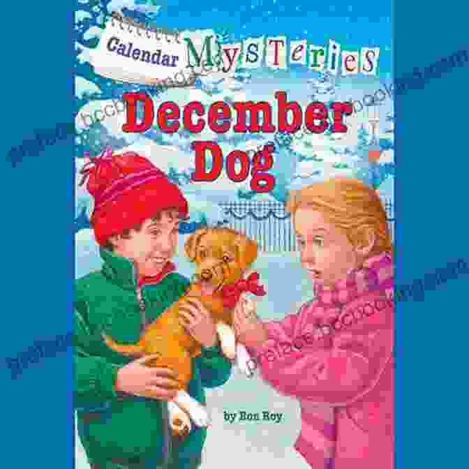 Book Cover Of Calendar Mysteries 12 December Dog By Ron Roy Calendar Mysteries #12: December Dog Ron Roy