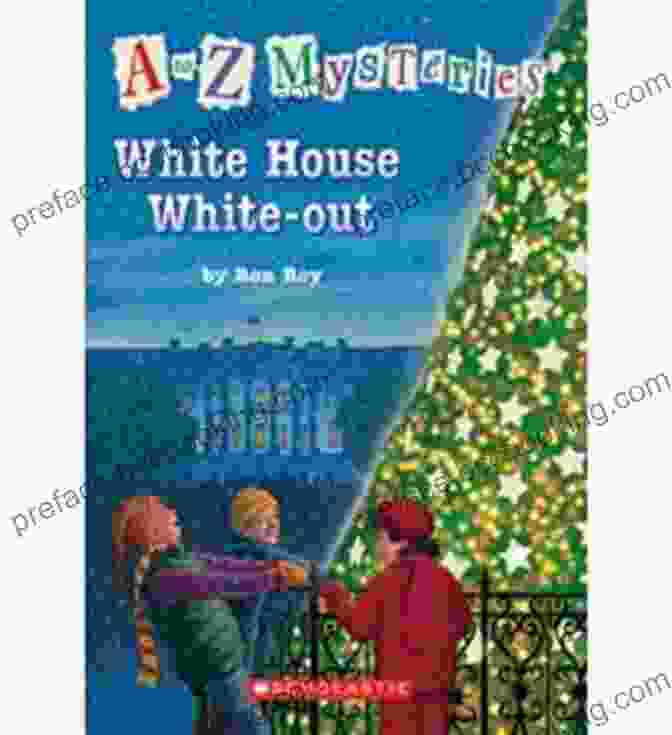 Book Cover Of White House White Out, Displaying A Mysterious Silhouette Against The Backdrop Of The White House A To Z Mysteries Super Edition 3: White House White Out (A To Z Mysteries: Super Edition Series)