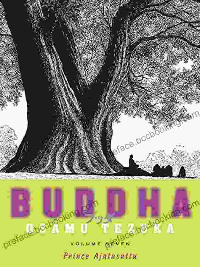 Buddha Volume Prince Ajatasattu Osamu Tezuka Buddha: Volume 7: Prince Ajatasattu Osamu Tezuka