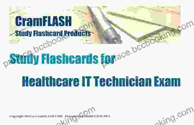 Comprehensive Coverage CramFLASH Study Flashcards For Healthcare IT Technician Exam: 50 Flashcards Included