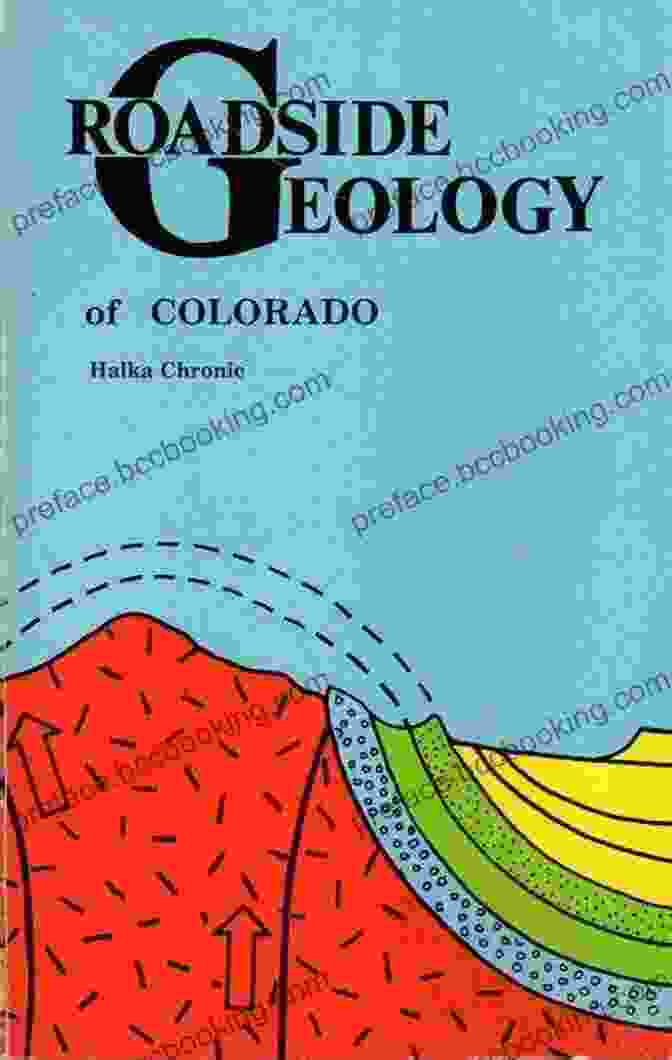 Cover Of Roadside Geology Of Colorado By Halka Chronic Roadside Geology Of Colorado Halka Chronic