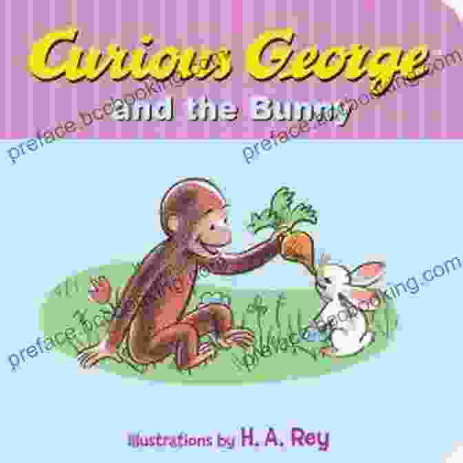 Curious George And The Bunny Book Cover Curious George And The Bunny