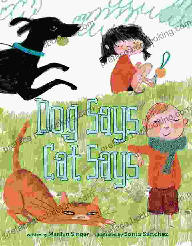Dog Says Cat Says Book Cover Featuring A Dog And A Cat Looking At Each Other Dog Says Cat Says Marilyn Singer