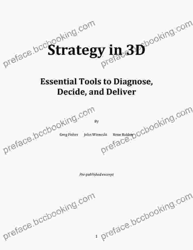 Essential Tools To Diagnose, Decide, And Deliver Book Cover Strategy In 3D: Essential Tools To Diagnose Decide And Deliver