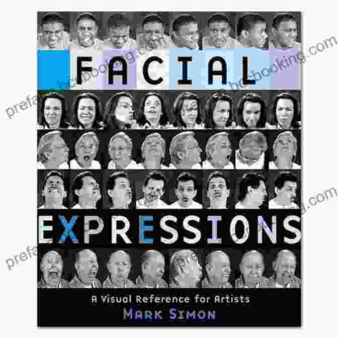 Facial Expressions: A Visual Reference for Artists