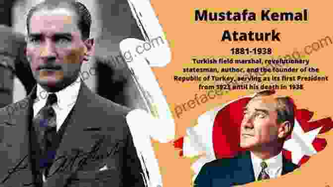 Founding Father Of Modern Turkey, Mustafa Kemal Atatürk, Symbolizing The Legacy Of Secularism And Westernization Erdogan Rising: The Battle For The Soul Of Turkey