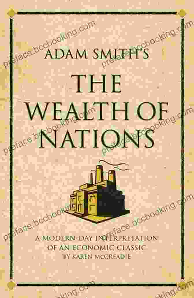Illustration Showcasing The Impact Of The Wealth Of Nations On Economic Thought And Policies The Wealth Of Nations Illustrated