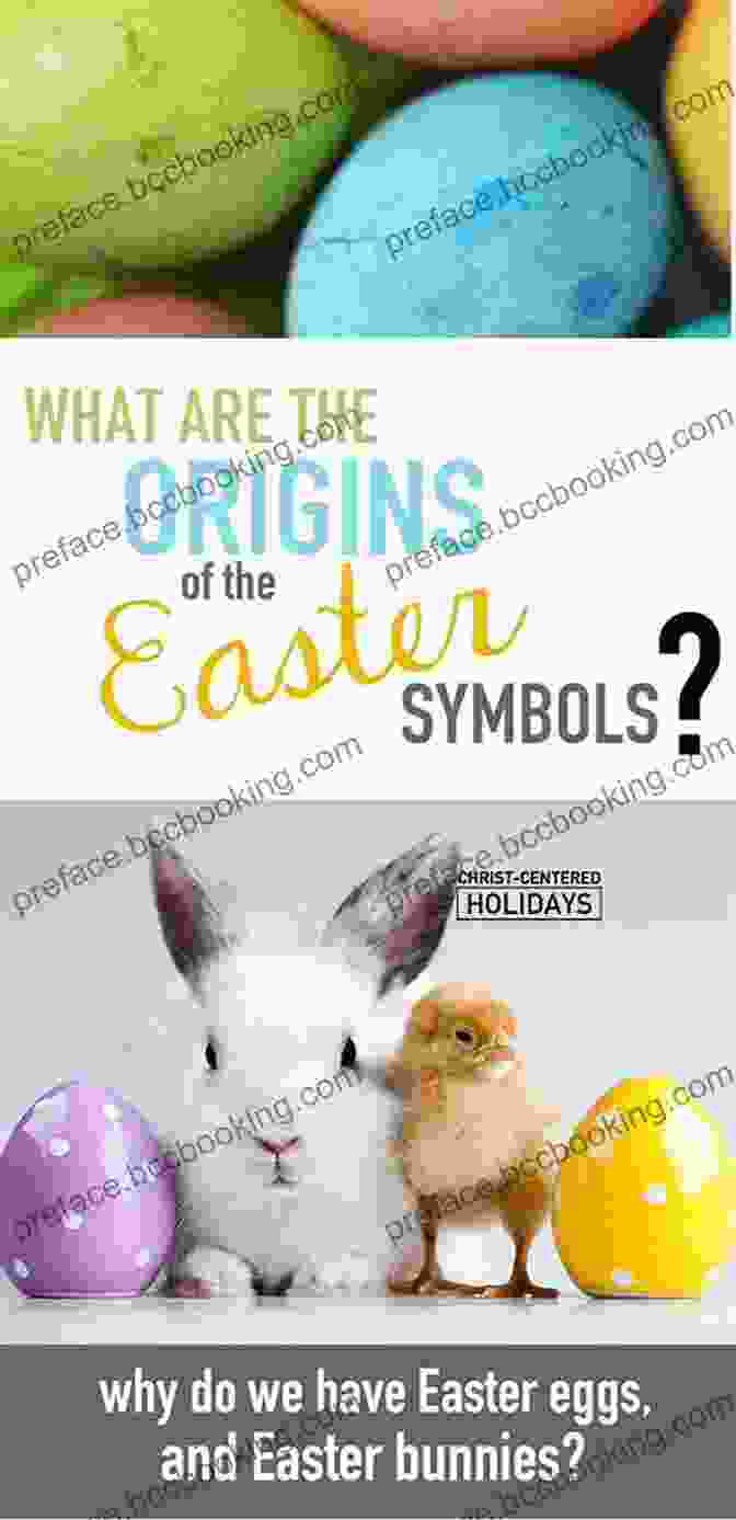 Image Showcasing Various Symbols Associated With Easter, Including Eggs, Bunnies, And Lilies Why Easter? (What S In The Bible?)