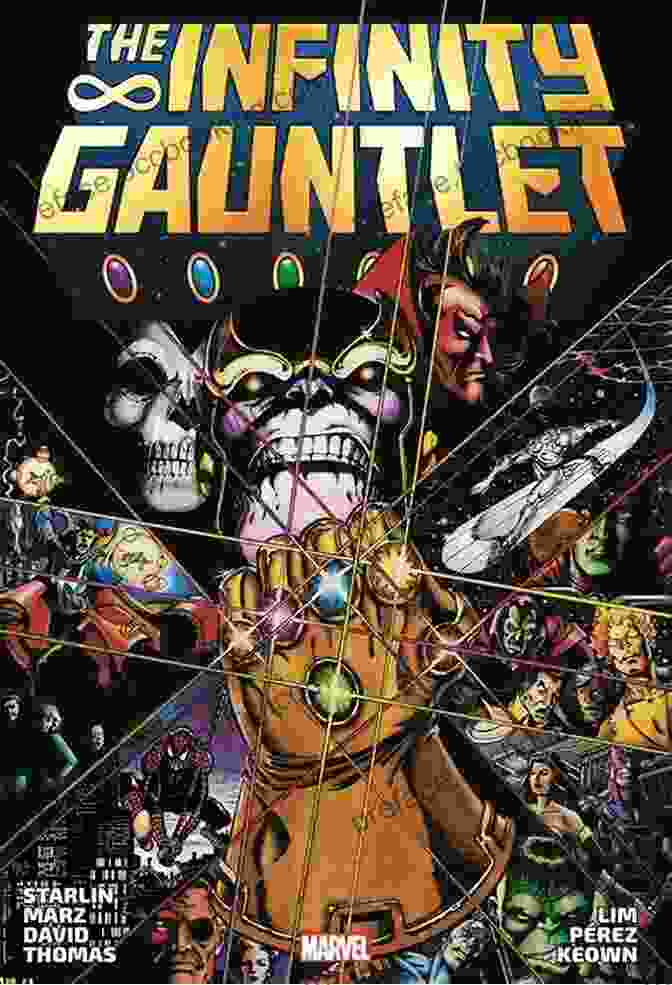 Infinity Gauntlet Comic Book Cover By George Perez And Joe Chiodo Infinity Gauntlet Jim Starlin