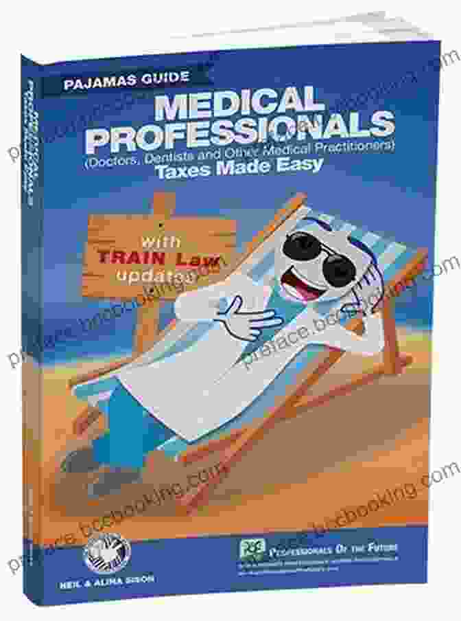 Medical Professionals Taxes MEDICAL PROFESSIONALS (Doctors Dentists And Other Medical Practitioners) Taxes Made Easy
