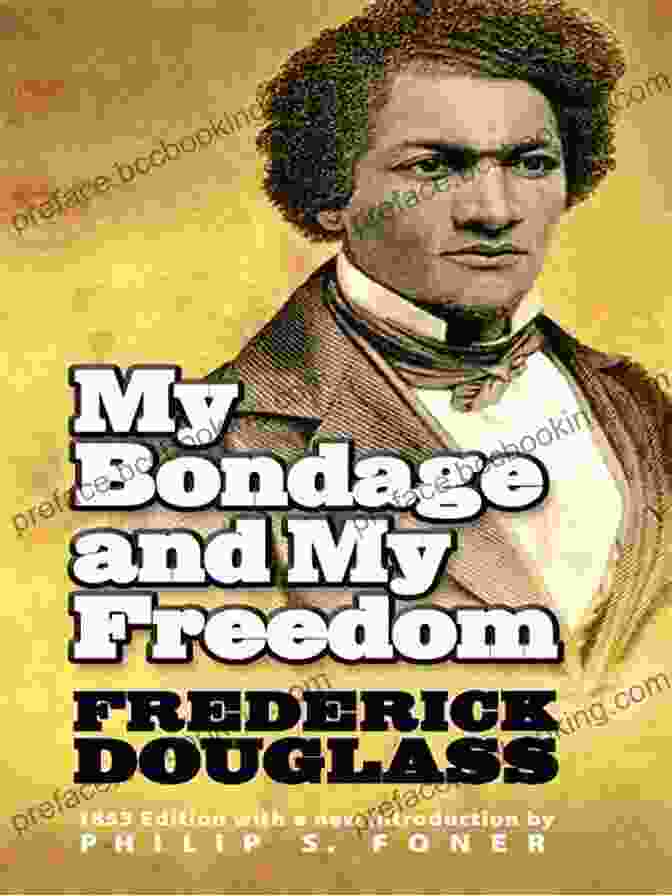 My Bondage And My Freedom By Frederick Douglass My Bondage And My Freedom (African American)