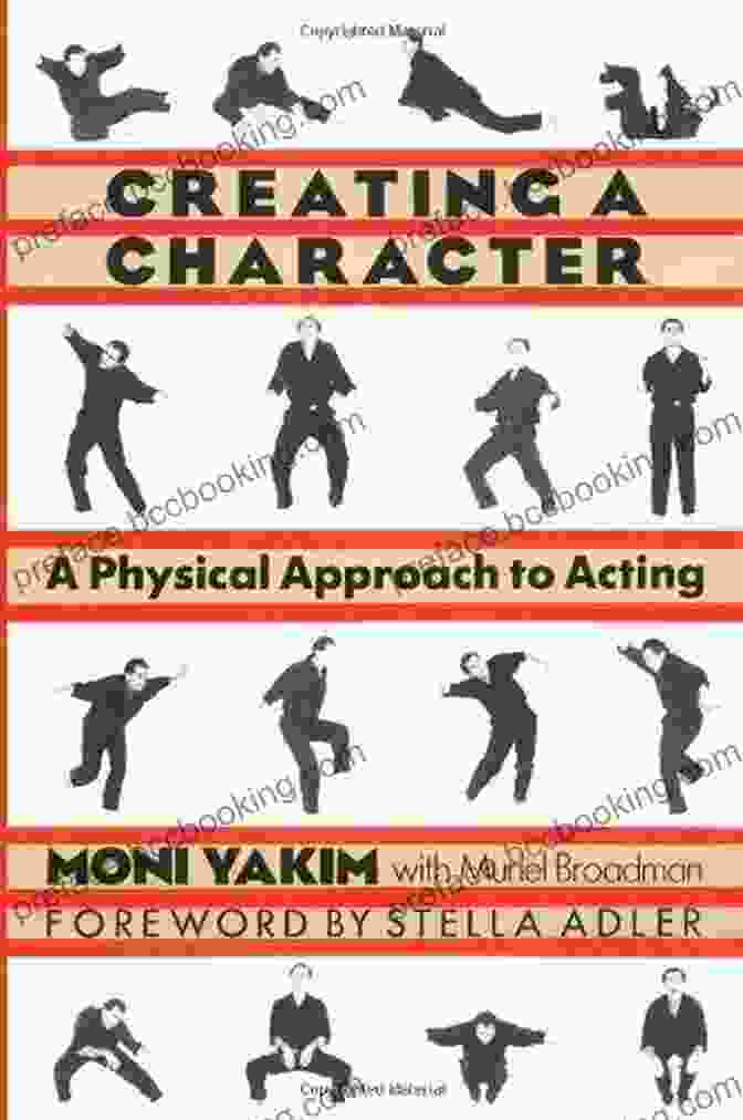 Physical Approach To Acting: Applause Books Creating A Character: A Physical Approach To Acting (Applause Books)