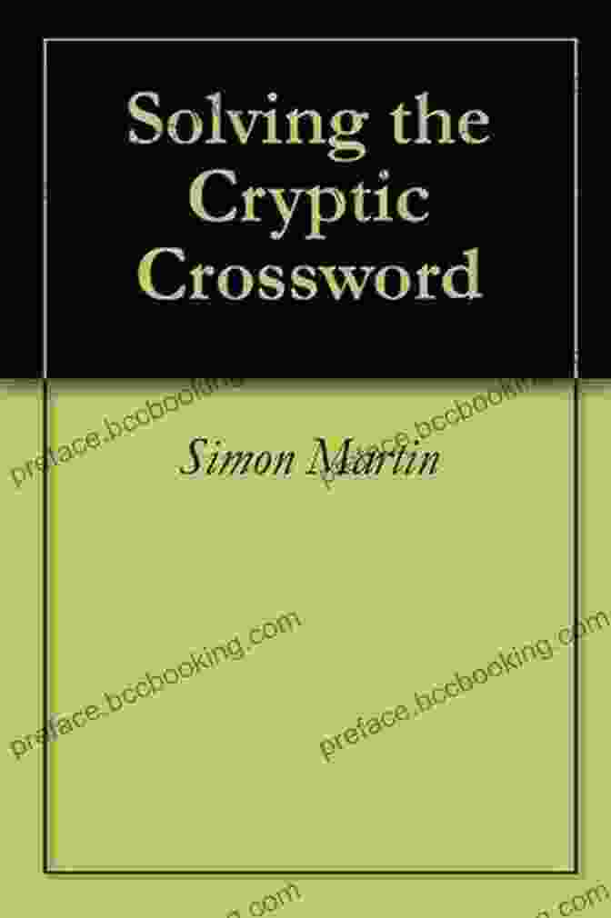 Solving The Cryptic Crossword Book Cover By Simon Martin Solving The Cryptic Crossword Simon Martin