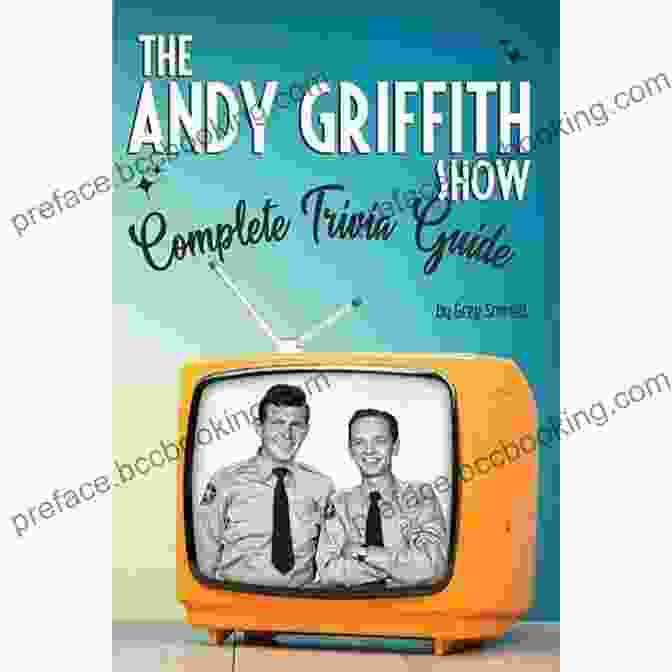 The Andy Griffith Show Complete Trivia Guide Book Cover The Andy Griffith Show Complete Trivia Guide
