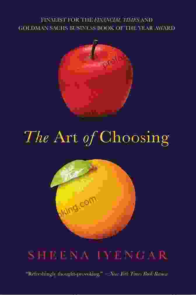 The Art Of Choosing Book Cover By Sheena Iyengar The Art Of Choosing Sheena Iyengar