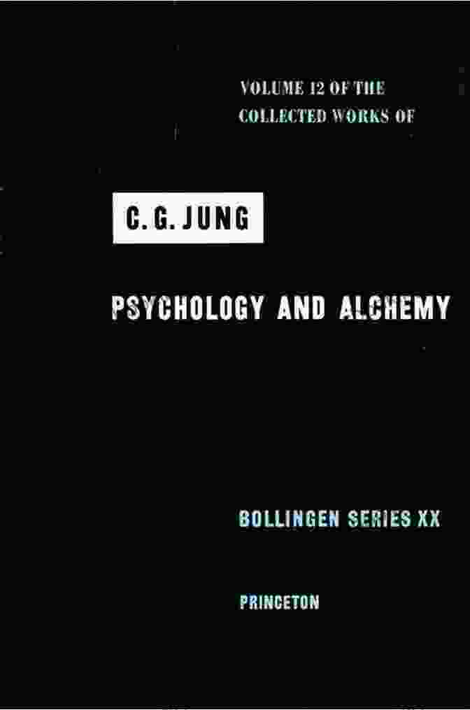The Collected Works Of Jung Volume 12: Psychology And Alchemy Cover Image Collected Works Of C G Jung Volume 12: Psychology And Alchemy