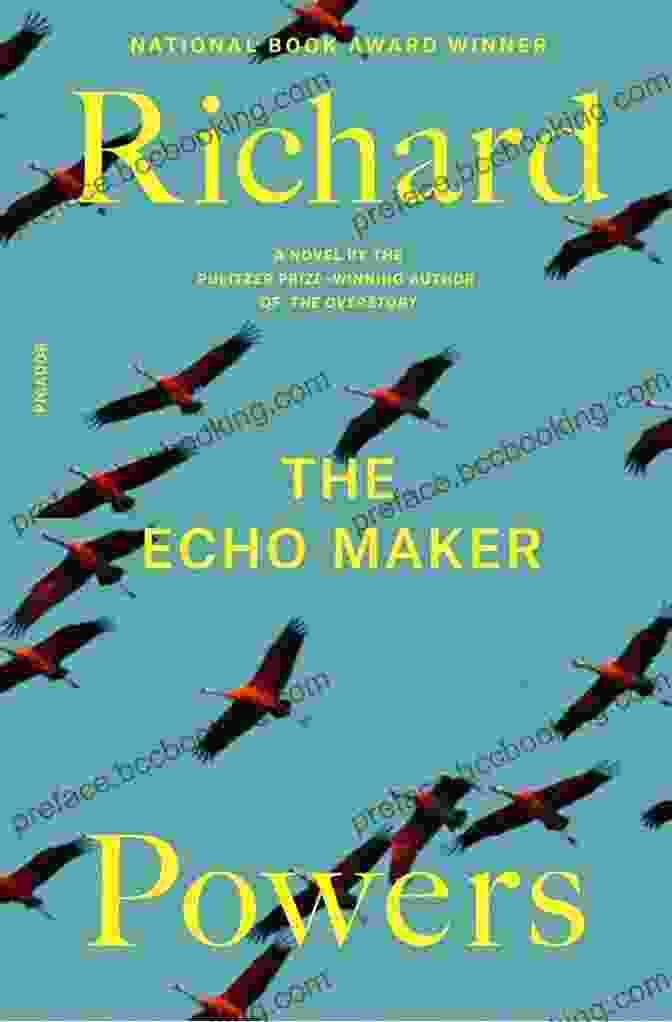 The Echo Maker By Richard Powers The Echo Maker: A Novel