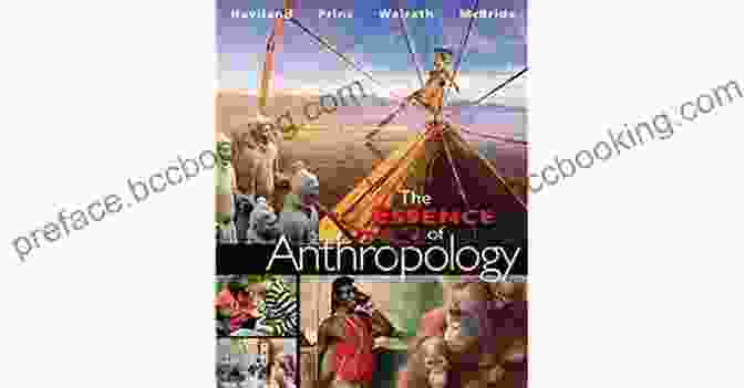 The Essence Of Anthropology Book Cover With A Vibrant Image Of Diverse Faces Representing Different Cultures. The Essence Of Anthropology Harald E L Prins
