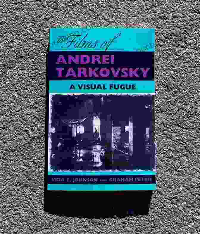 The Films Of Andrei Tarkovsky Beyond The Frame: The Films And Film Theory Of Andrei Tarkovsky