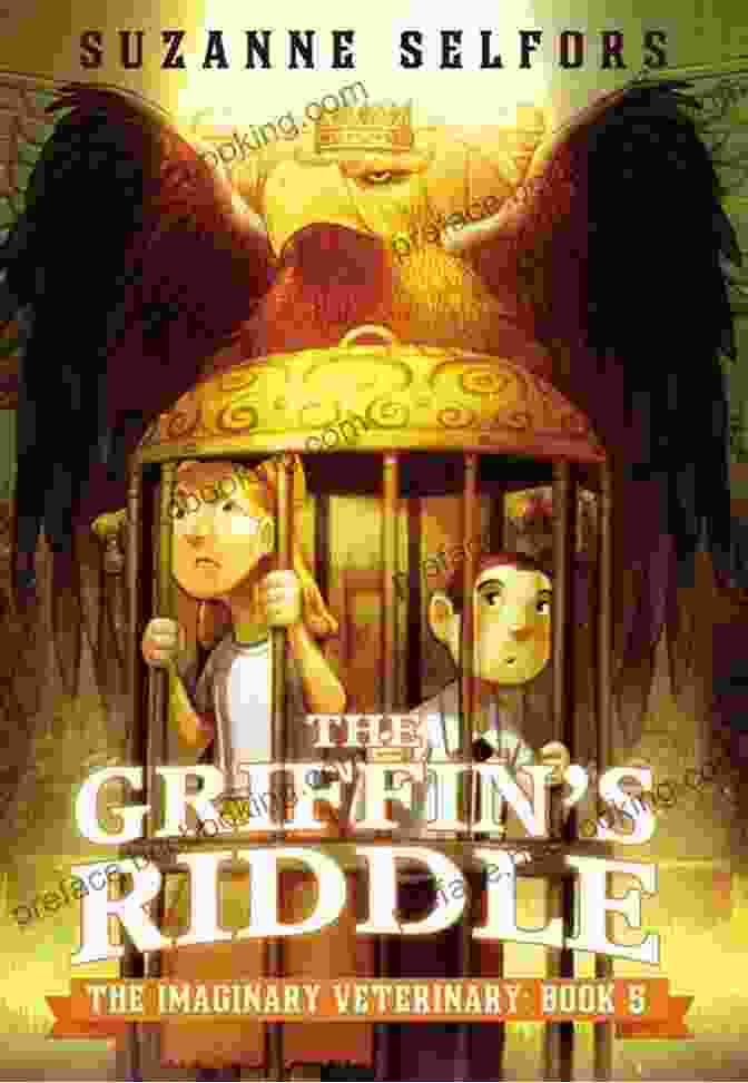 The Griffin Riddle Book Cover, Featuring A Veterinarian With Mythical Creatures The Griffin S Riddle (The Imaginary Veterinary 5)