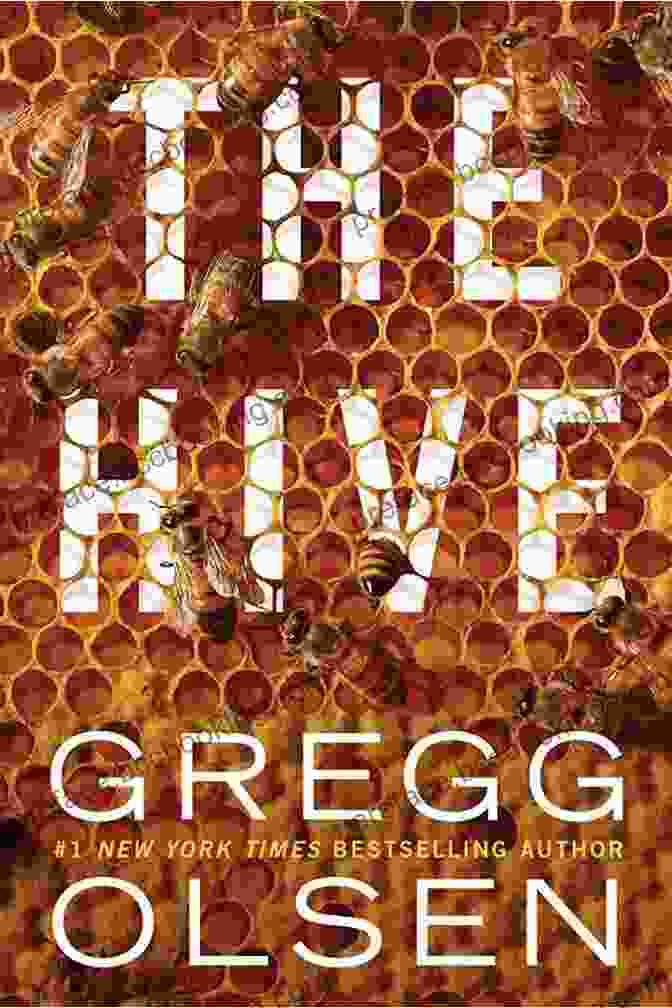 The Hive Book Cover By Gregg Olsen, Featuring A Dark And Foreboding Image Of A Beehive, Symbolizing The Sinister And Interconnected Nature Of The Case. The Hive Gregg Olsen