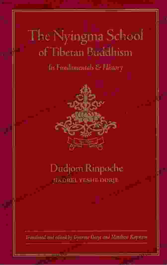 The Nyingma School Of Tibetan Buddhism Book The Nyingma School Of Tibetan Buddhism: Its Fundamentals And History