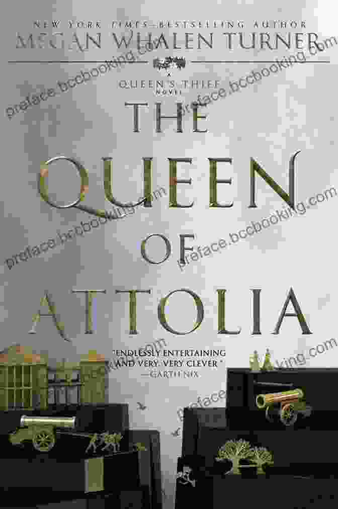 The Queen Of Attolia By Megan Whalen Turner The Queen Of Attolia (The Queen S Thief 2)