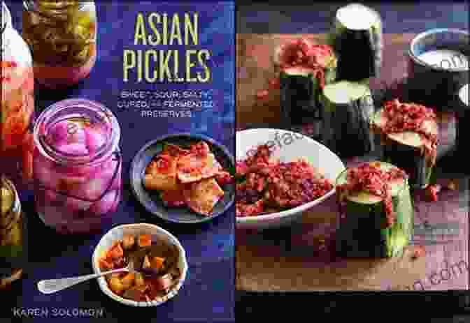 The Striking Cover Of 'The Complete Based Asian Pickles Cookbook', Featuring A Vibrant Illustration Of Pickled Vegetables. The Complete Based Asian Pickles CookBook With Delicious Pickled Recipes Sweet Sour Salty Cured And Fermented Preserves