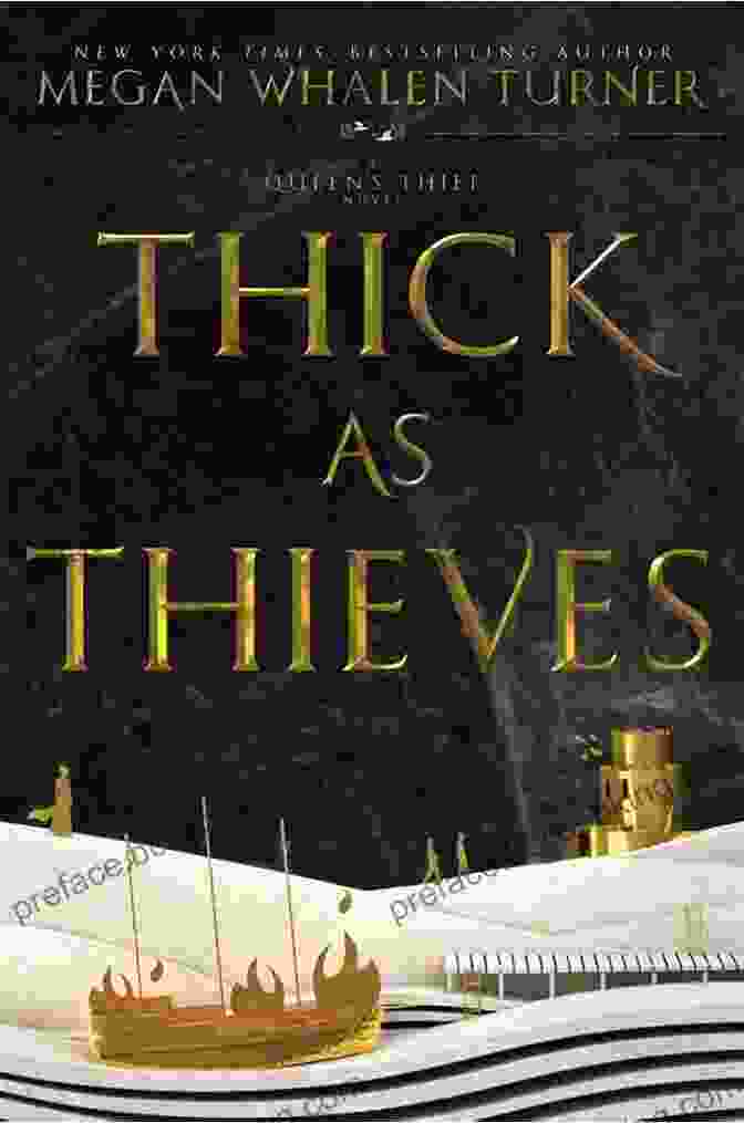 The Thief: The Queen Thief By Megan Whalen Turner The Thief (The Queen S Thief 1)