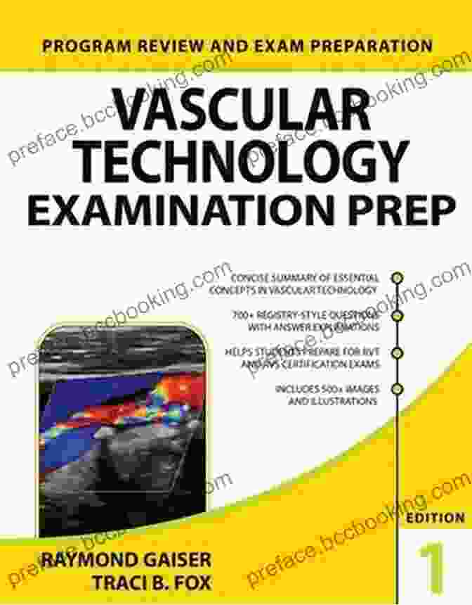 Vascular Technology Exam Prep Book Vascular Technology Examination PREP Second Edition