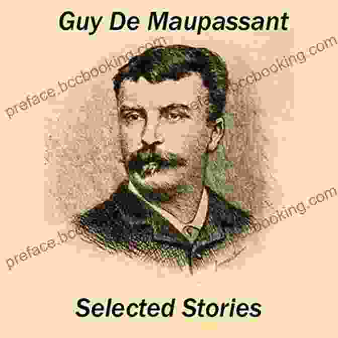 War Stories By Guy De Maupassant: A Haunting And Unforgettable Literary Masterpiece War Stories #14 Guy De Maupassant