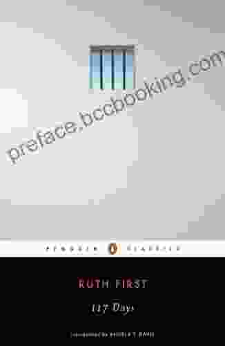 117 Days: An Account Of Confinement And Interrogation Under The South African 90 Day Detention Law (Penguin Classics)