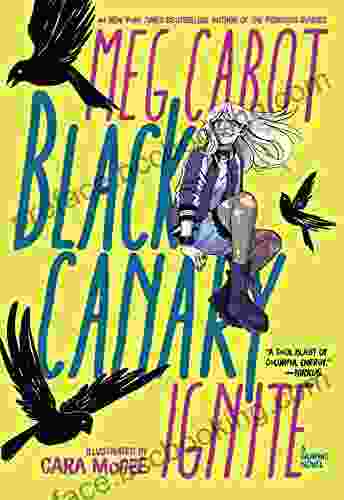 Black Canary: Ignite Meg Cabot