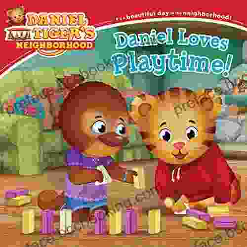 Daniel Loves Playtime (Daniel Tiger S Neighborhood)