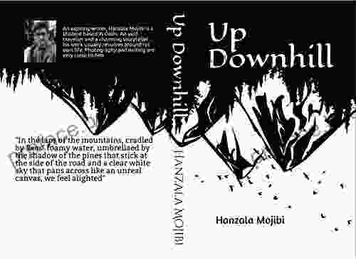 Up Downhill Hanzala Mojibi