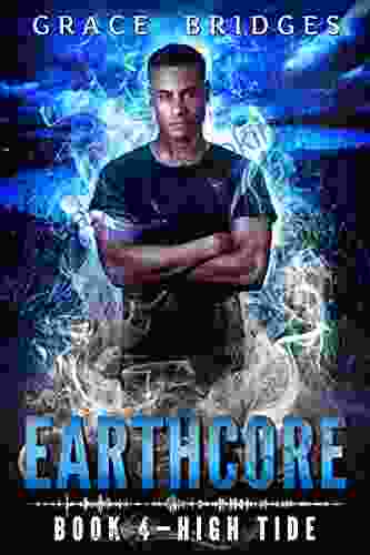 Earthcore 4: High Tide Grace Bridges