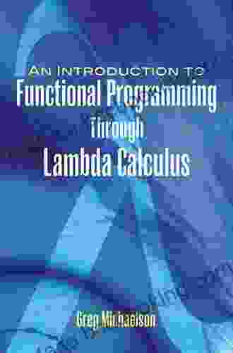 An Introduction To Functional Programming Through Lambda Calculus (Dover On Mathematics)