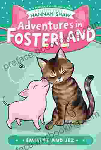 Emmett And Jez (Adventures In Fosterland)
