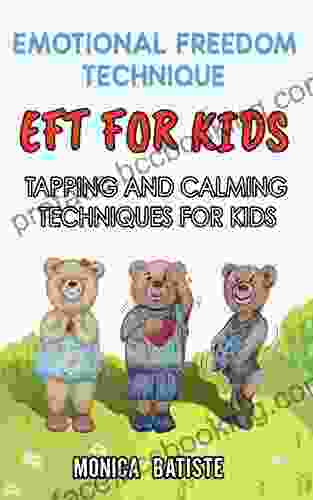 EFT FOR KIDS EMOTIONAL FREEDOM TECHNIQUE: CALM AND PEACE