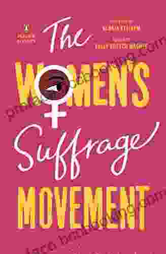The Women S Suffrage Movement Sally Roesch Wagner