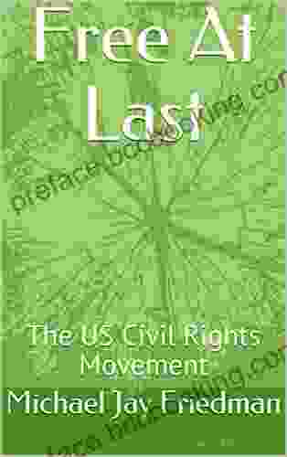 Free At Last: The US Civil Rights Movement
