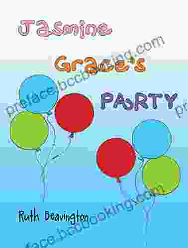 Jasmine Grace S Party Ruth Beavington