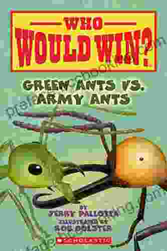 Green Ants Vs Army Ants (Who Would Win? 21)