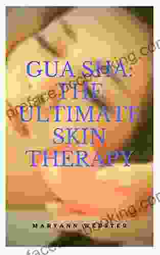 Gua Sha: The Ultimate Skin Therapy