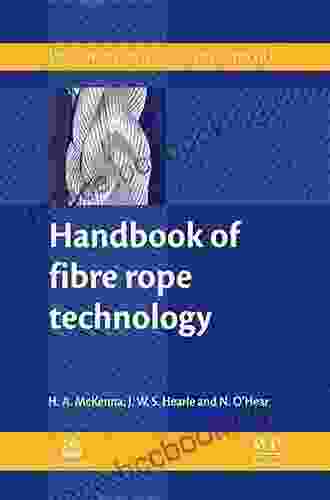 Handbook Of Fibre Rope Technology (Woodhead Publishing In Textiles)
