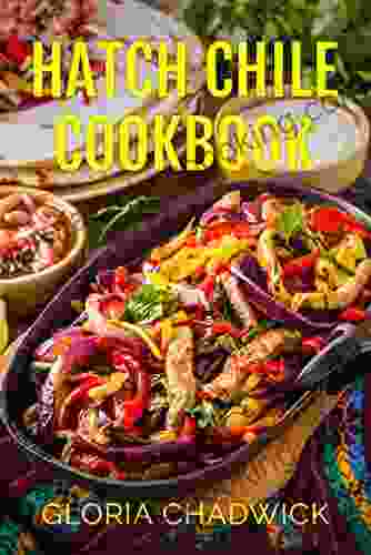Hatch Chile Cookbook (Southwest Flavors 2)