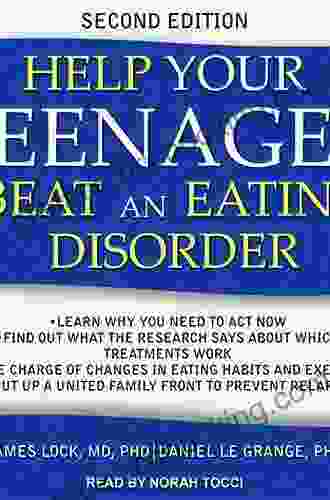 Help Your Teenager Beat An Eating Disorder Second Edition